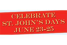 Celebrate St. John's Days June 23-25