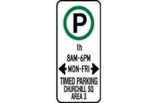 image of a parking sign with text that reads '1H 8 AM - 6 PM, Mon -Fri, Timed Parking Churchill Square Area 3'